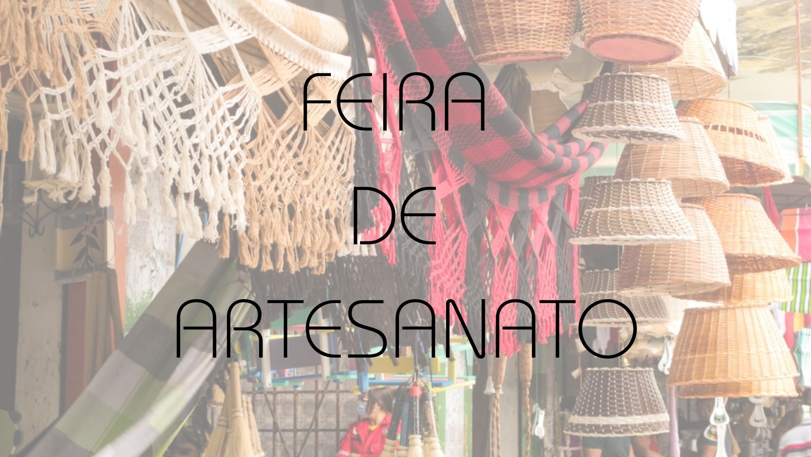 ESTÁGIO PARA UM DOS MAIORES EVENTOS DE ARTESANATOS DA AMÉRICA LATINA