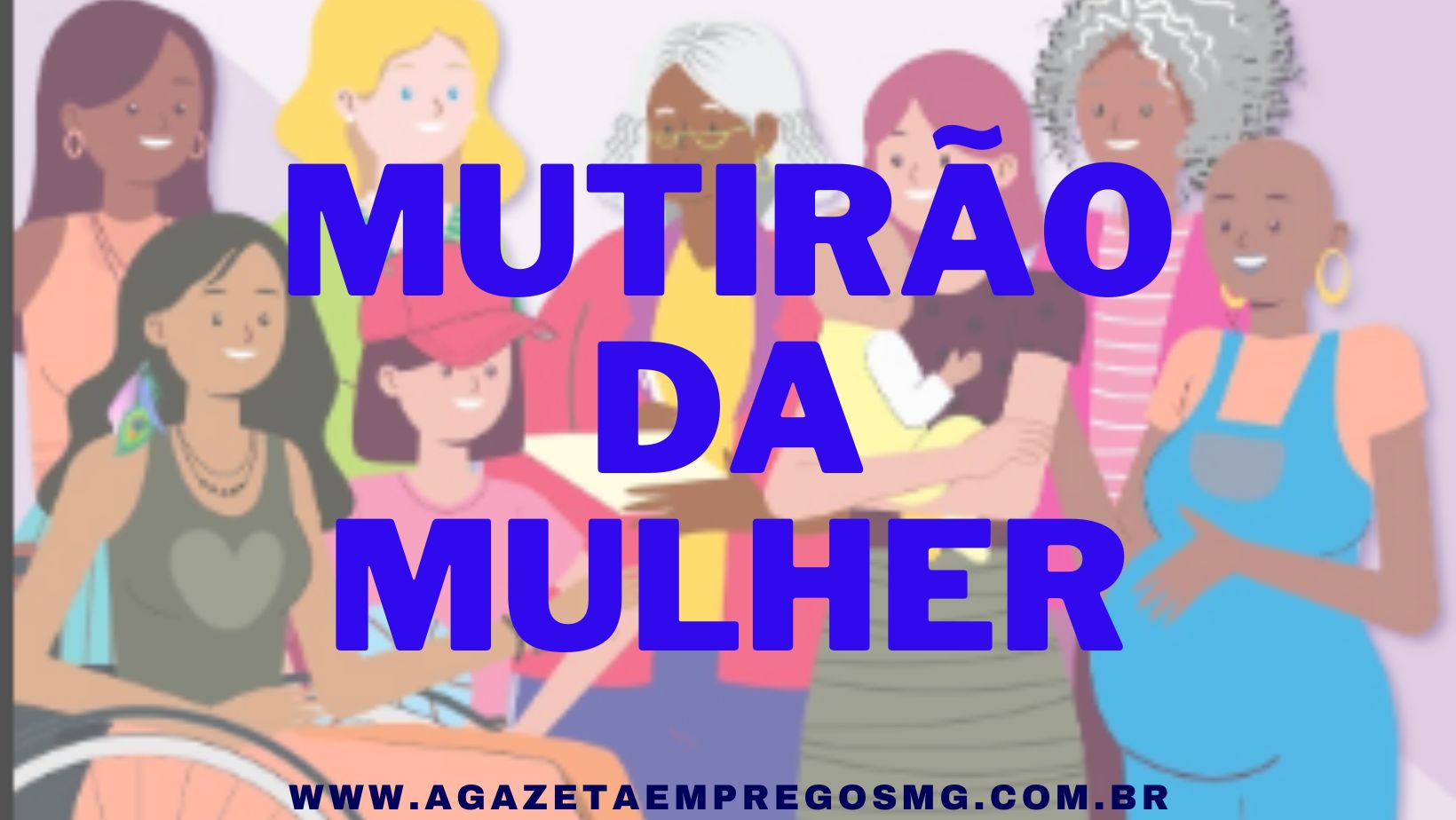 FEIRÃO DA EMPREGABILIDADE NO MUTIRÃO DA MULHER