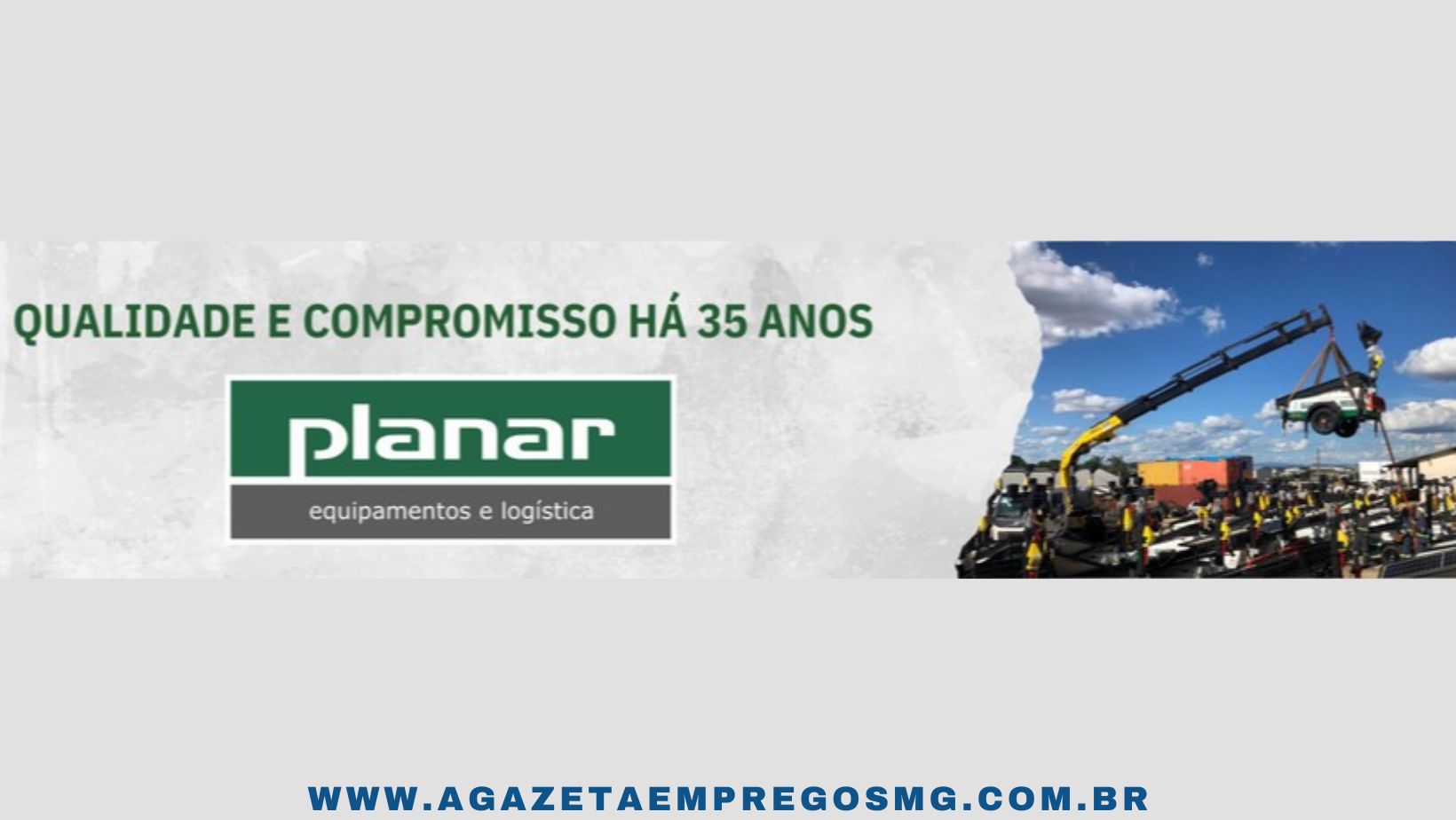 ﻿PLANAR EQUIPAMENTOS E LOGÍSTICA ABRE CONTRATAÇÕES