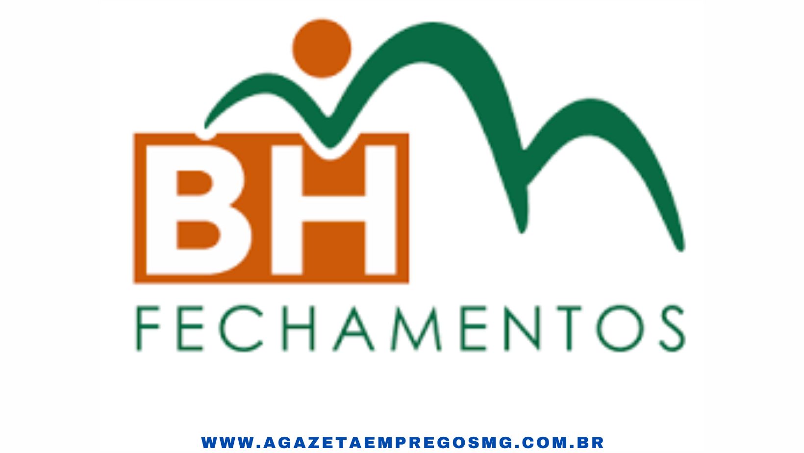 BH FECHAMENTOS CONTRATA