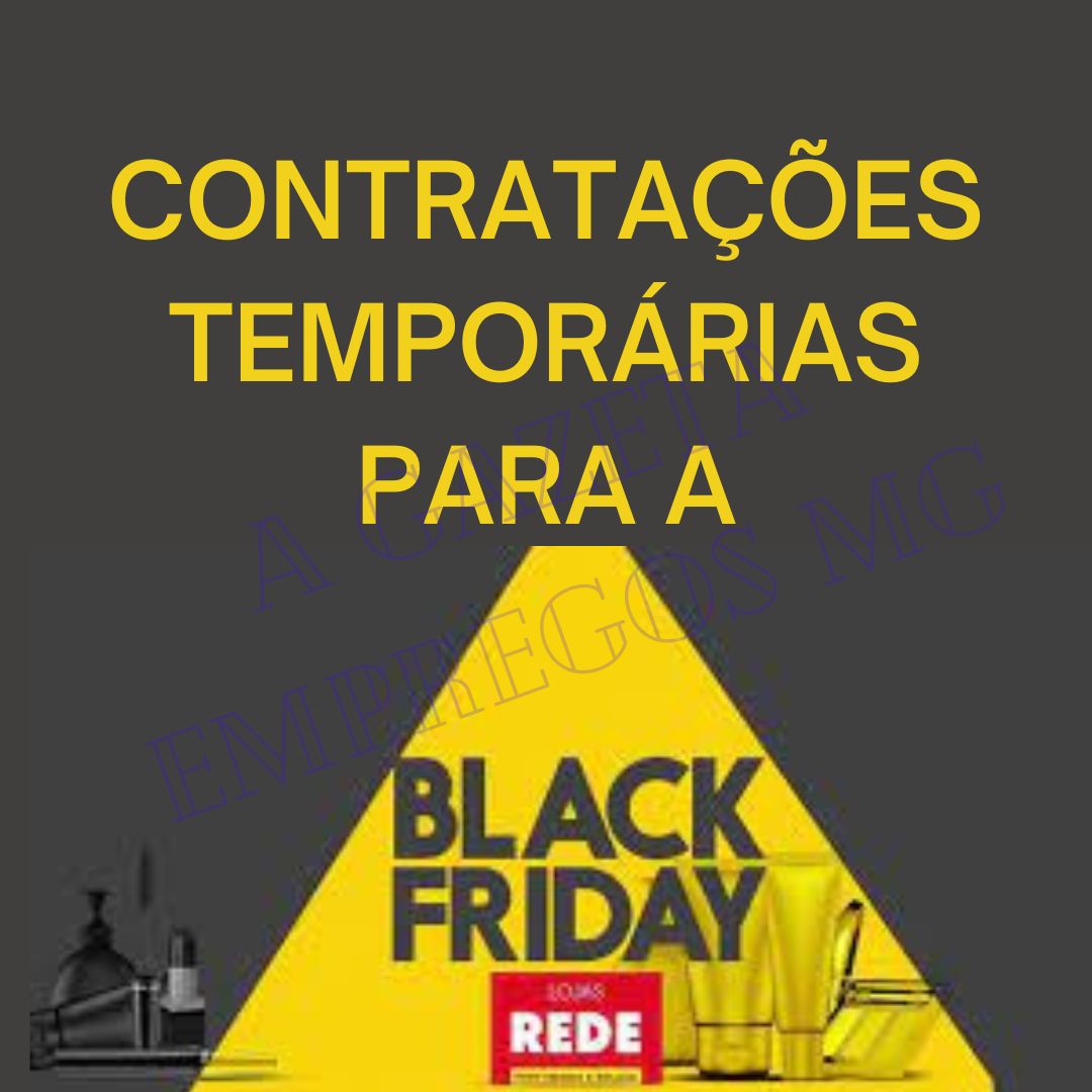 PROCESSO SELETIVO PARA CONTRATAÇÕES TEMPORÁRIAS - BLACK FRIDAY