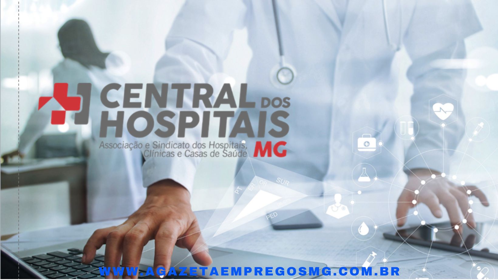 CENTRAL DOS HOSPITAIS DE MINAS GERAIS OFERTA OPORTUNIDADES DE EMPREGO E ESTÁGIO