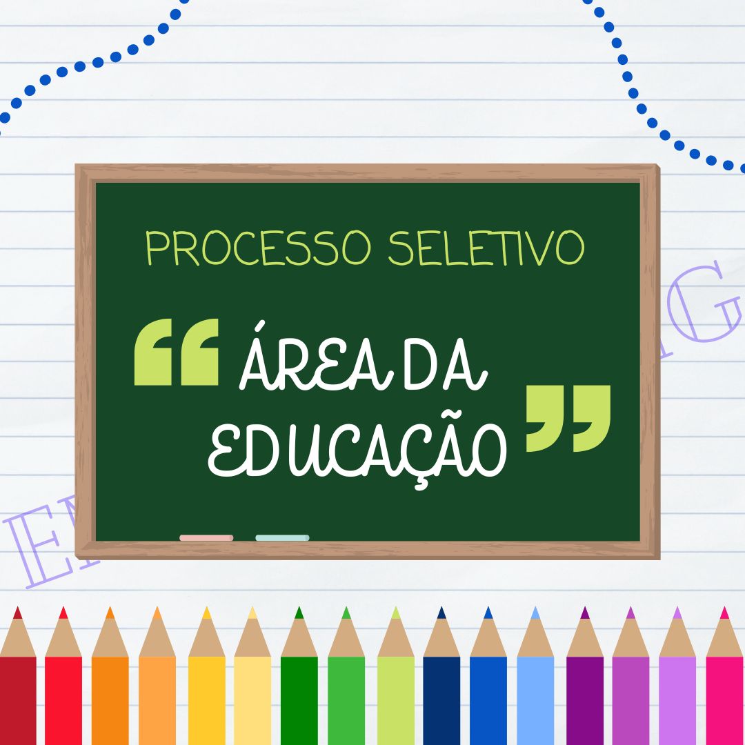 PROCESSO SELETIVO SIMPLIFICADO PARA A ÁREA DA EDUCAÇÃO