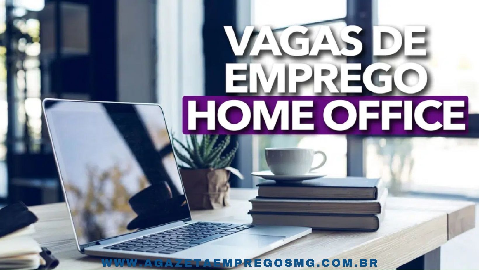 VAGAS DE EMPREGO PARA TRABALHAR EM HOME OFFICE