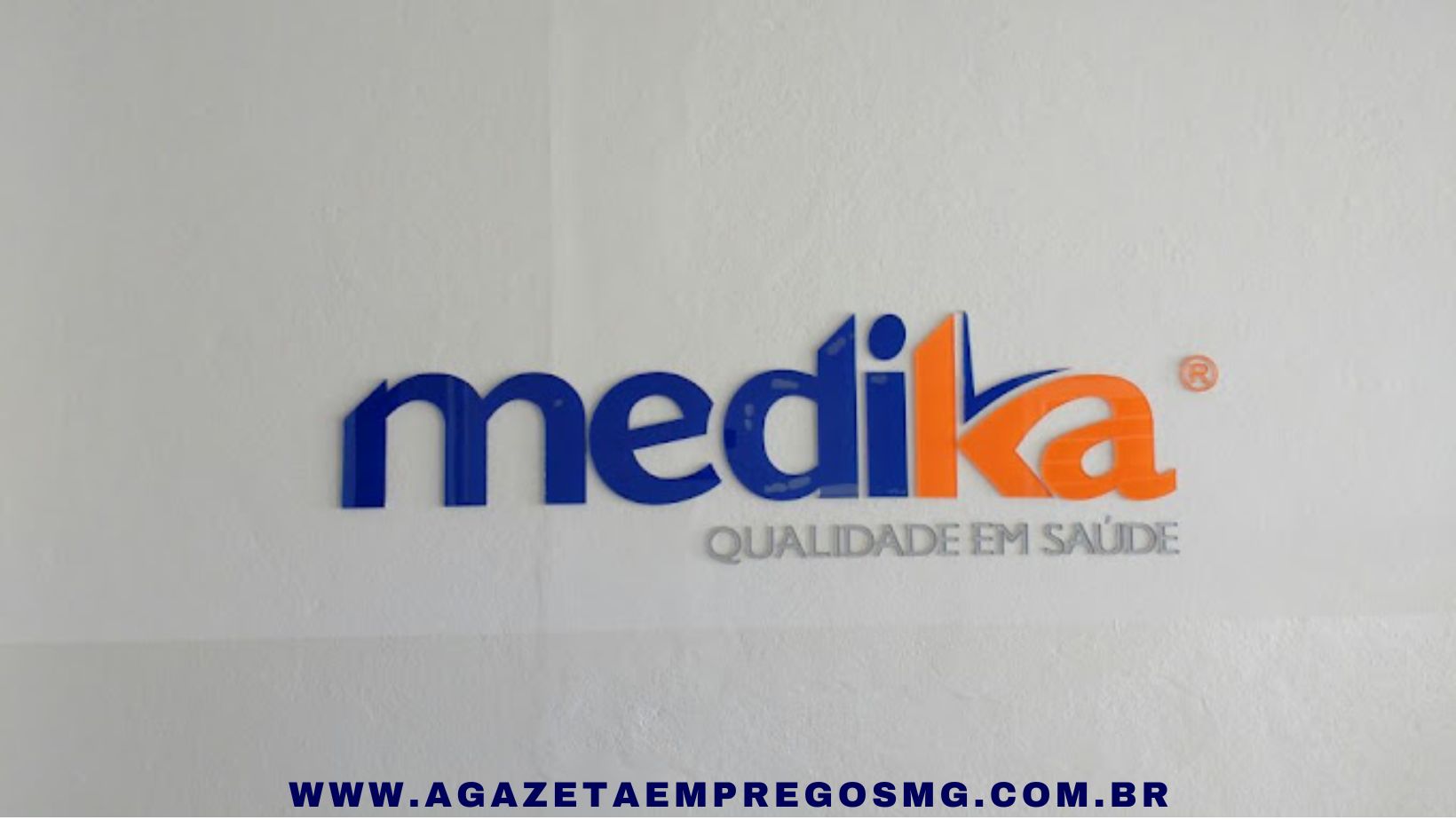 MEDIKA ABRE OPORTUNIDADES DE EMPREGO E ESTÁGIO