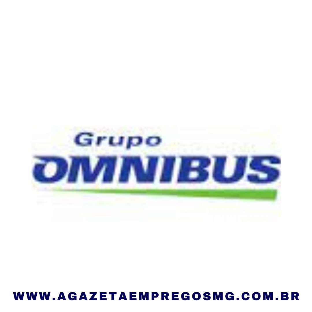 GRUPO OMNIBUS ABRE OPORTUNIDADES DE EMPREGO