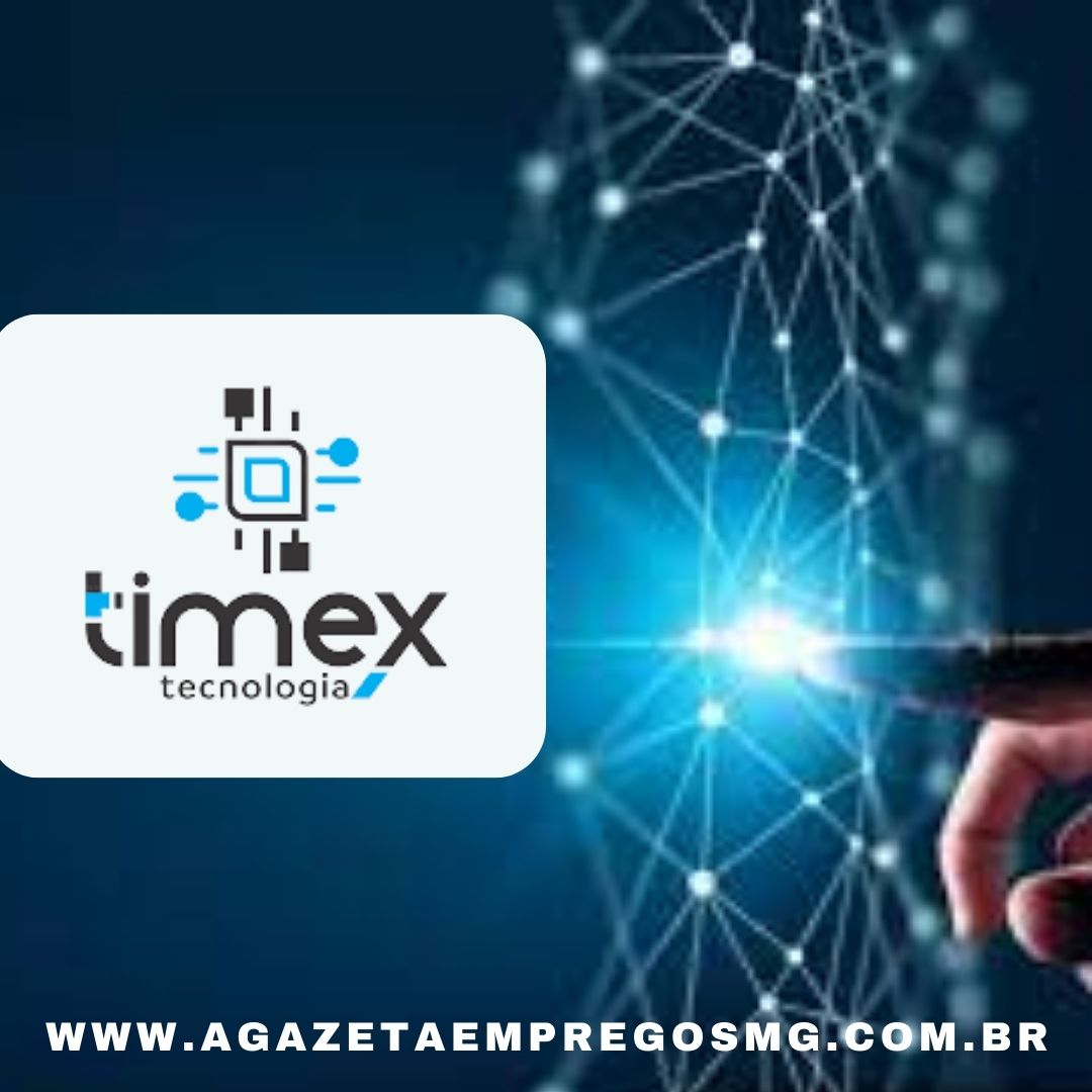 TIMEX ABRE CONTRATAÇÕES